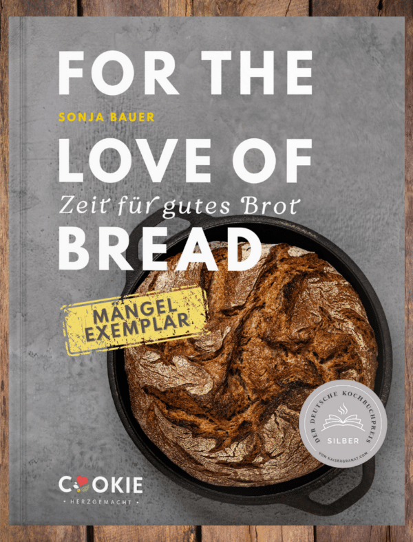 Cover vom Mängelexemplar des Brotbackbuchs For the love of bread - Zeit für gutes Brot von Sonja Bauer.