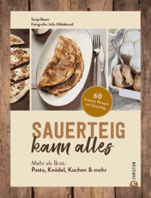 Backbuch und Kochbuch mit Sauerteig "Sauerteig kann alles".